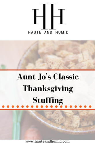 Aunt Jo’s Delicious Stuffing Recipe