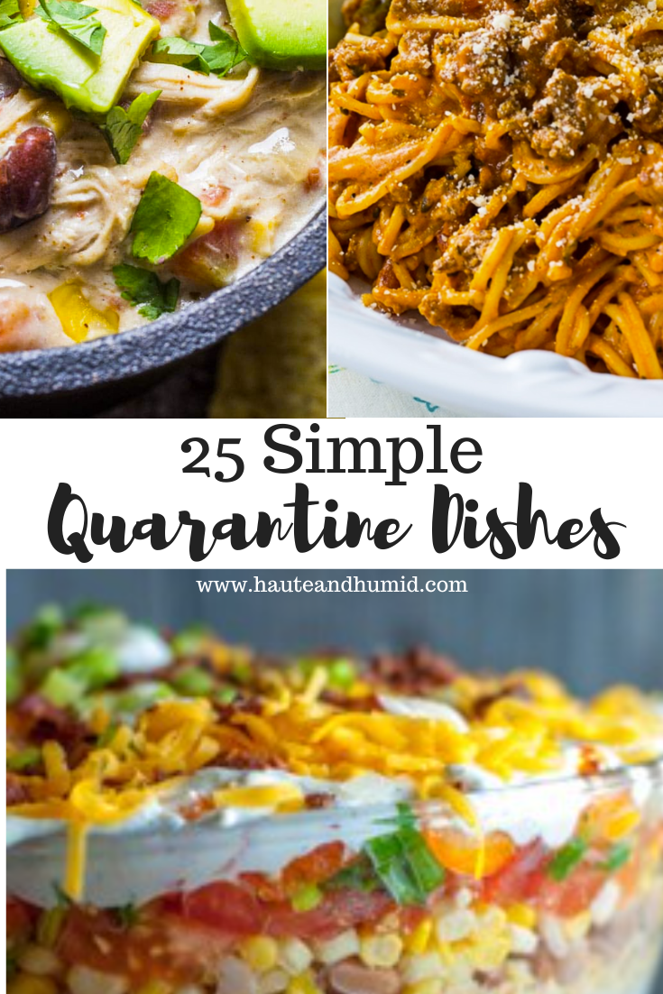 25 quarantine meals | Stuck at Home Recipes by popular Houston lifestyle blog, Haute and Humid: Pinterest image of easy stuck at home meals. 