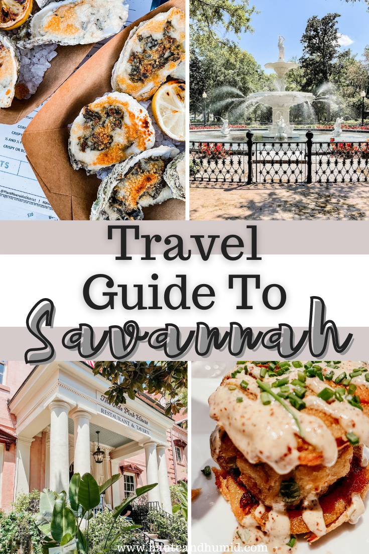 Travel guide to savannah | Savannah Georgia Travel Guide by popular Houston travel blog, Haute and Humid: Pinterest image of Savannah Georgia travel guide.  